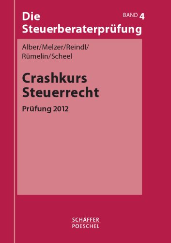 9783791031460: Crashkurs Steuerrecht - Prfung 2012
