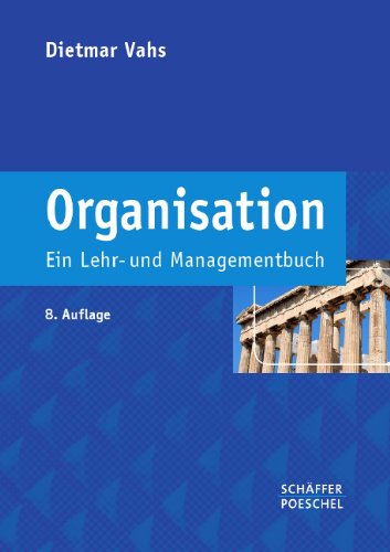 9783791031743: Organisation: Ein Lehr- und Managementbuch