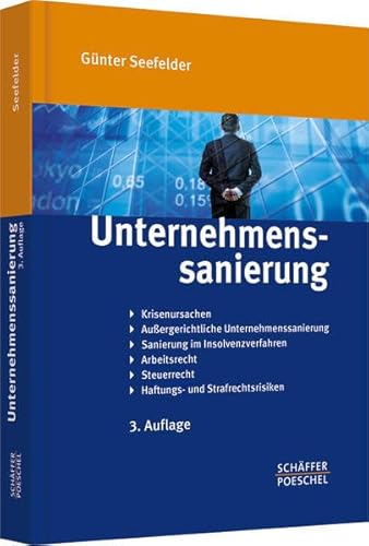 9783791031750: Unternehmenssanierung: Krisenursachen, Auergerichtliche Unternehmenssanierung, Sanierung im Insolvenzverfahren, Arbeitsrecht, Steuerrecht, Haftungs- und Strafrechtsrisiken