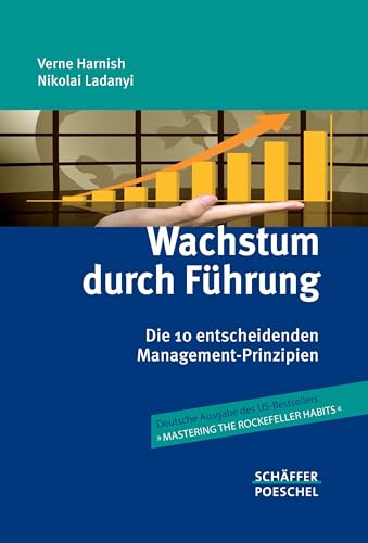 Stock image for Wachstum durch Fhrung: Die 10 entscheidenden Management-Prinzipien for sale by medimops