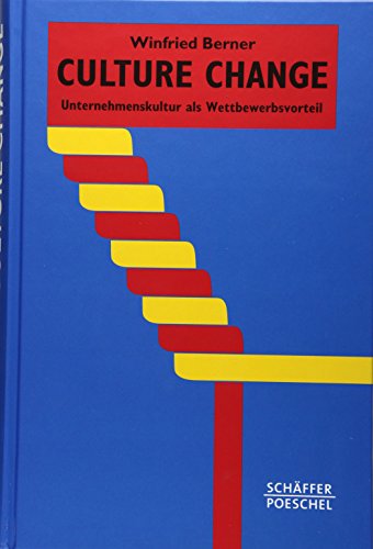 Beispielbild fr Culture Change: Unternehmenskultur als Wettbewerbsvorteil zum Verkauf von medimops