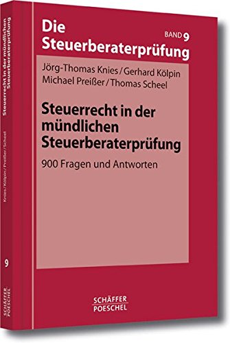 Stock image for Steuerrecht in der mndlichen Steuerberaterprfung: 900 Fragen und Antworten for sale by medimops