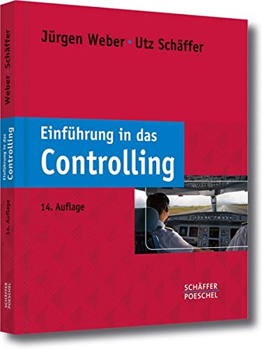 Einführung in das Controlling - Weber, Jürgen und Utz Schäffer,