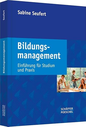 Beispielbild fr Bildungsmanagement: Einfhrung fr Studium und Praxis zum Verkauf von medimops