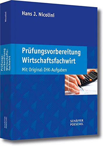 9783791032559: Prfungsvorbereitung Wirtschaftsfachwirt: Mit Original-IHK-Aufgaben