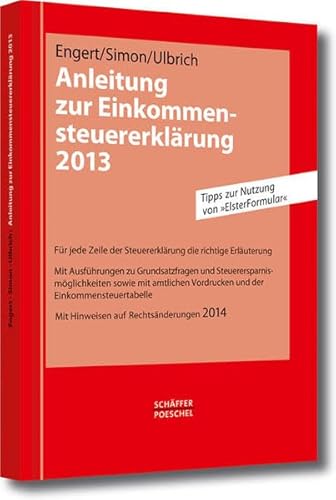 9783791033235: Anleitung zur Einkommensteuererklrung 2013: Mit Hinweisen auf Rechtsnderungen 2014