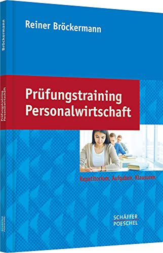 Stock image for Prfungstraining Personalwirtschaft: Repetitorium, Aufgaben, Klausuren for sale by medimops