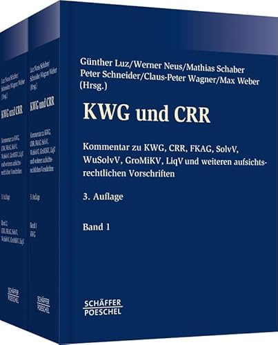 Beispielbild fr KWG und CRR Kommentar zu KWG, CRR, SolvV, WuSolv, GroMiKV, LiqV und weiteren aufsichtsrechtlichen Vorschriften zum Verkauf von Buchpark