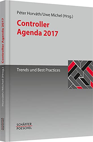 Stock image for Controller Agenda 2017 Trends und Best Practices for sale by Buchpark