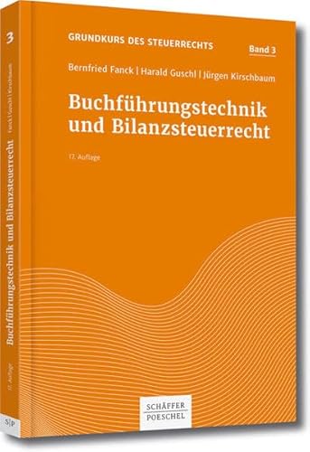 Stock image for Buchfhrungstechnik und Bilanzsteuerrecht (Grundkurs des Steuerrechts) for sale by medimops