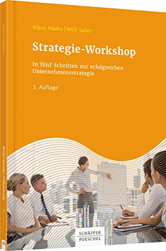 Imagen de archivo de Strategie-Workshop: In fnf Schritten zur erfolgreichen Unternehmensstrategie a la venta por medimops