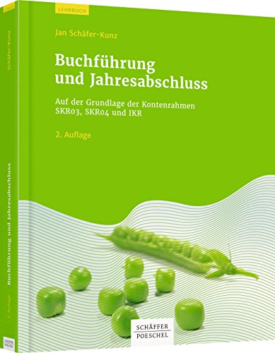 Stock image for Buchfhrung und Jahresabschluss fr Schule, Studium und Beruf: Auf der Grundlage der Kontenrahmen SKR03, SKR04 und IKR for sale by medimops