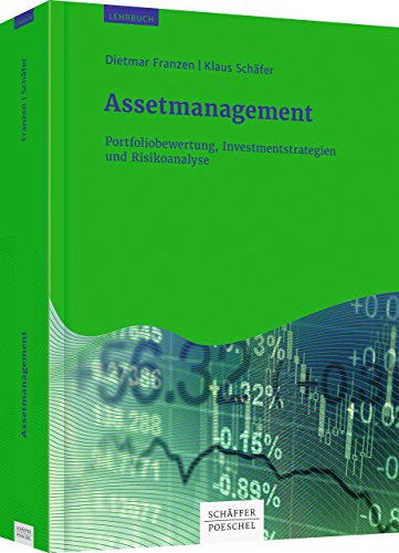 Stock image for Assetmanagement: Portfoliobewertung, Investmentstrategien und Risikoanalyse for sale by medimops