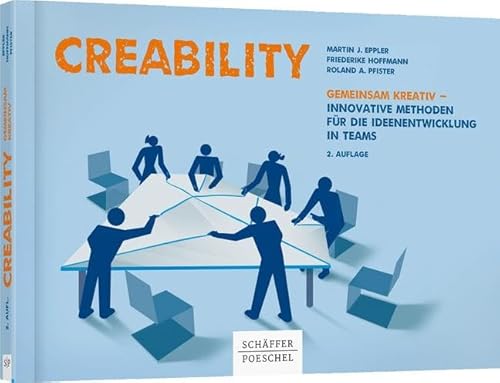 Stock image for Creability: Gemeinsam kreativ - innovative Methoden fr die Ideenentwicklung in Teams for sale by medimops