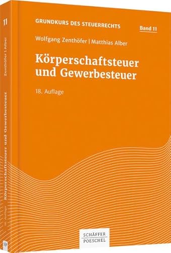 Stock image for Krperschaftsteuer und Gewerbesteuer (Grundkurs des Steuerrechts) for sale by medimops