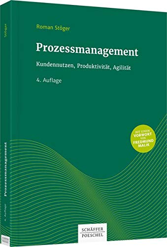 9783791039893: Prozessmanagement: Kundennutzen, Produktivitt, Agilitt