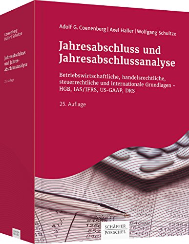 Stock image for Jahresabschluss und Jahresabschlussanalyse: Betriebswirtschaftliche, handelsrechtliche, steuerrechtliche und internationale Grundlagen - HGB, IAS/IFRS, US-GAAP, DRS for sale by medimops