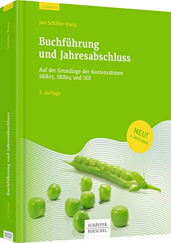 Stock image for Buchfhrung und Jahresabschluss: Auf der Grundlage der Kontenrahmen SKR03, SKR04 und IKR for sale by medimops