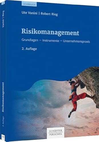 Beispielbild fr Risikomanagement: Grundlagen - Instrumente - Unternehmenspraxis zum Verkauf von medimops