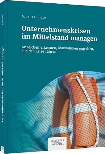 Stock image for Unternehmenskrisen im Mittelstand managen: Anzeichen erkennen, Ma�nahmen ergreifen, aus der Krise f�hren for sale by Chiron Media