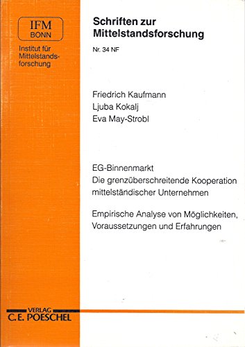 9783791050348: EG-Binnenmarkt - Die grenzberschreitende Kooperation mittelstndischer Unternehmen. Empirische Analyse von Mglichkeiten, Vorraussetzungen und Erfahrungen