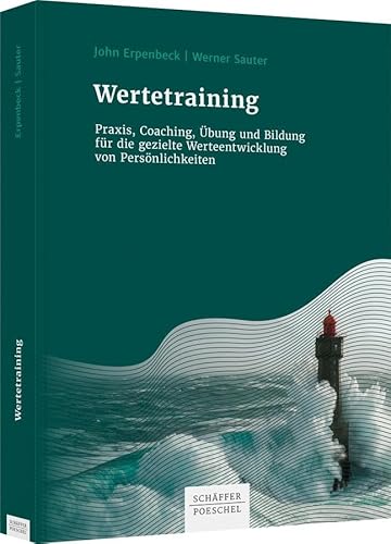 Stock image for Wertetraining: Praxis, Coaching, bung und Bildung fr die gezielte Werteentwicklung von Persnlichkeiten for sale by Revaluation Books