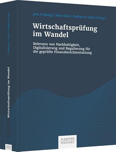 Stock image for Wirtschaftsprfung im Wandel: Relevanz von Nachhaltigkeit, Digitalisierung und Regulierung fr die geprfte Finanzberichterstattung for sale by medimops