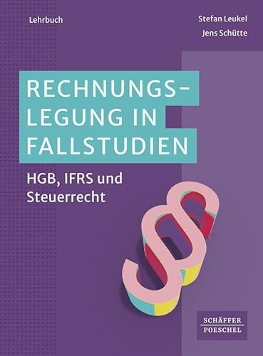 Stock image for Rechnungslegung in Fallstudien: HGB, IFRS und Steuerrecht for sale by Chiron Media