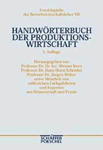 Stock image for Handwrterbuch der Produktionswirtschaft for sale by Fr. Stritter e.K. Buchhandlung
