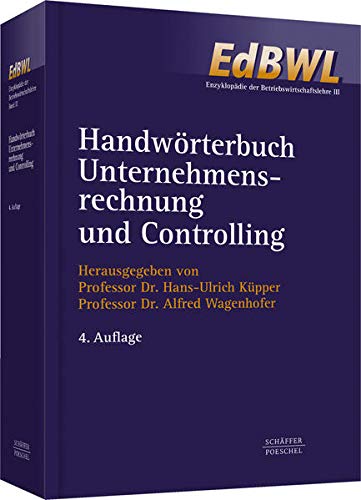 Handwörterbuch Unternehmensrechnung und Controlling (HWU) - Küpper, Hans-Ulrich und Alfred Wagenhofer