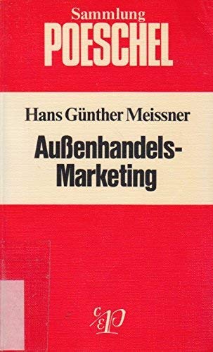 Beispielbild fr Aussenhandels-Marketing. Sammlung Poeschel , P 106 zum Verkauf von NEPO UG