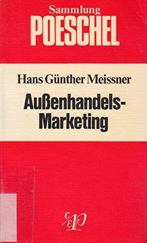 Aussenhandels-Marketing (Sammlung Poeschel) (German Edition) (9783791091235) by [???]