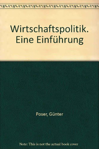 9783791091938: Wirtschaftspolitik. Eine Einfhrung