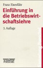 9783791092317: Einfhrung in die Betriebswirtschaftslehre: Eine anwendungsorientierte Einfhrung (Livre en allemand)