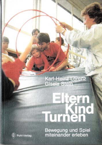 Imagen de archivo de Eltern - Kind - Turnen. Bewegung und Spiel miteinander erleben a la venta por medimops