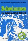 Stock image for Schwimmen in Schule und Verein for sale by medimops