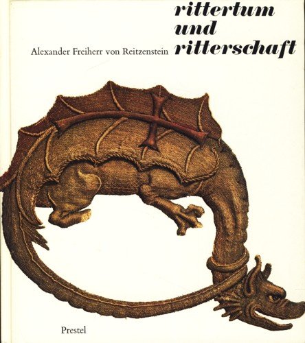 Rittertum und Ritterschaft - Reitzenstein, Alexander Freiherr von