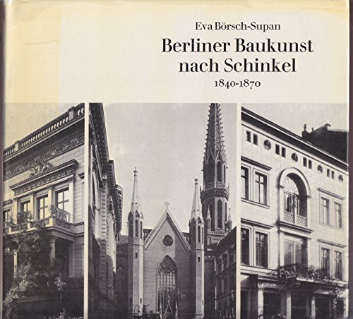 9783791300504: Berliner Baukunst nach Schinkel 1840-1870 (Studien zur Kunst des neunzehnten Jahrhunderts)