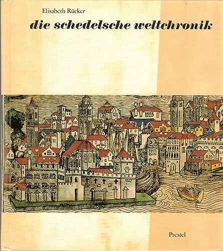 Imagen de archivo de Die schedelsche Weltchronik - Das grte Buchunternehmen der rer-Zeit a la venta por Versandantiquariat Kerzemichel