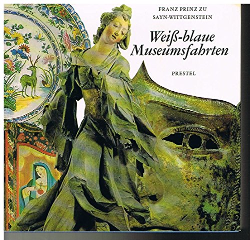 Stock image for Wei-blaue Museumsfahrten. Wahre Geschichten um bayerische Heimatmuseen for sale by medimops