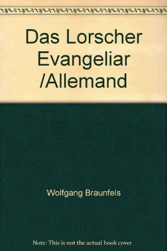 Das Lorscher Evangeliar / Kunstbuch Prestel 1967 Pal. lat. 50, Biblioteca Apopstolica Vaticana - Wolfgang Braunfels