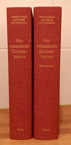 Vorromanische Kirchenbauten. Katalog der Denkmäler bis zum Ausgang der Ottonen. [Unknown Binding] - Unknown Author