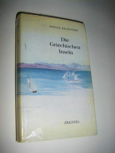 Beispielbild fr Die Griechischen Inseln. Ein Fhrer. zum Verkauf von Antiquariat Johann Forster