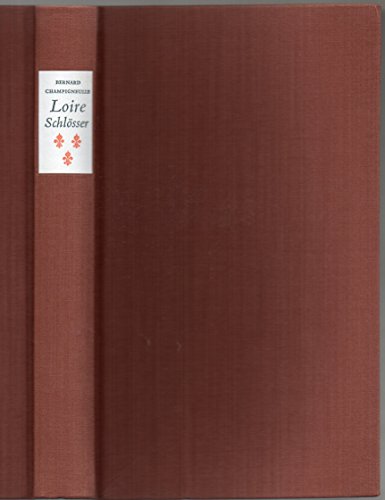 Beispielbild fr Loire Schlsser. 3. Auflage zum Verkauf von Hylaila - Online-Antiquariat