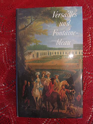 9783791303093: Versailles und Fontainebleau (German Edition)