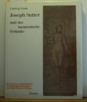 Joseph Sutter Und Der Nazarenische Gedanke