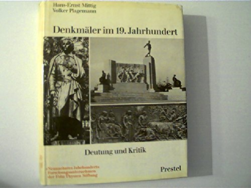 Imagen de archivo de Denkmler im 19. Jahrhundert. Deutung und Kritik. Studien zur Kunst des 19. Jahrhunderts Band 20. a la venta por Antiquariat Willi Braunert