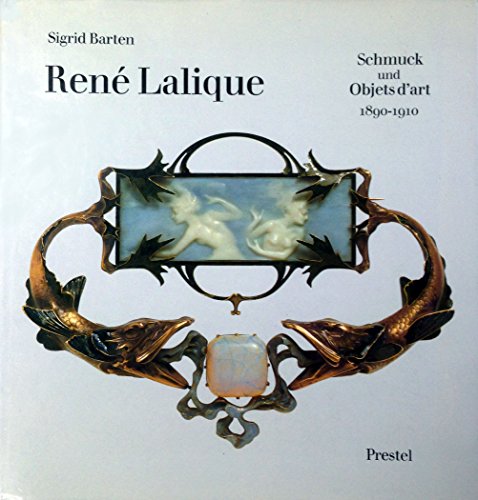 Rene Lalique: Schmuck Und Objets D'Art, 1890-1910 (Materialien zur Kunst des. 19. Jahrhunderts) (9783791303871) by Barten, Sigrid