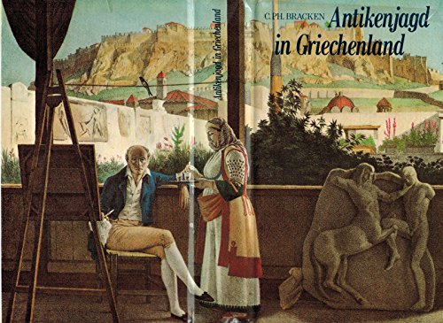 Beispielbild fr Antikenjagd in Griechenland 1800 - 1830 zum Verkauf von Versandantiquariat Felix Mcke