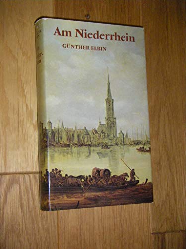 Beispielbild fr Am Niederrhein. Die klevischen Lande zwischen Rhein und Maas zum Verkauf von medimops